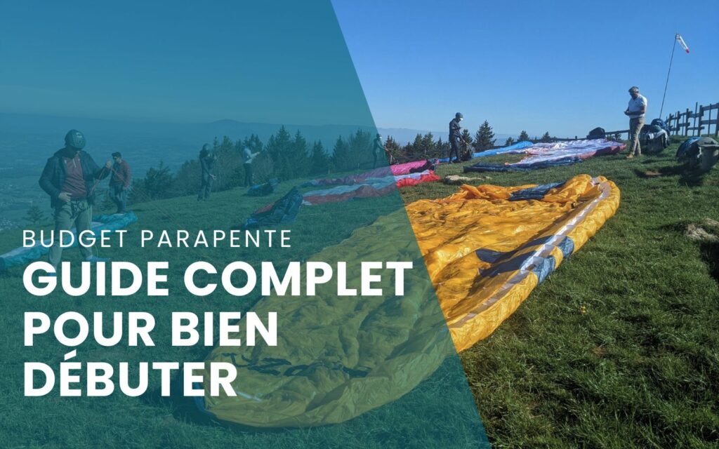 Lire la suite à propos de l’article Budget parapente : Guide complet pour bien débuter